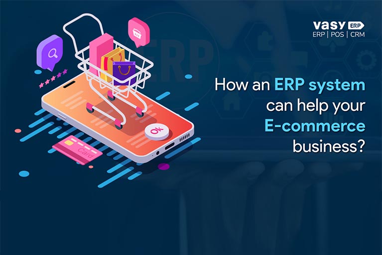 ERP for E-commerce Business