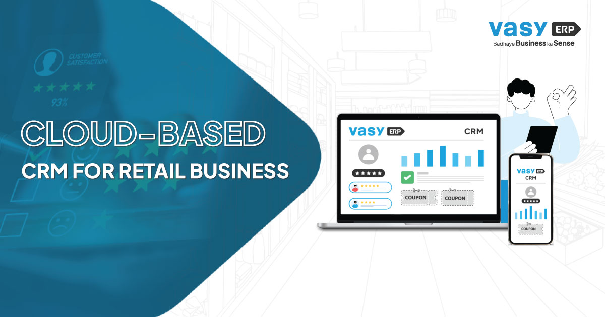 India's 1 Cloud Based CRM for Retail Business VasyERP