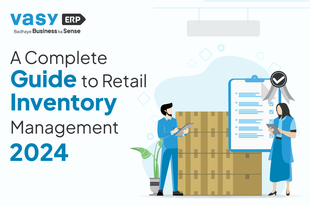 A Complete Guide to Retail Inventory Management 2024 » The Retail Guru