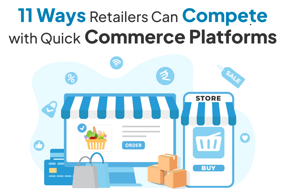 how retailers can compete with quick commerce